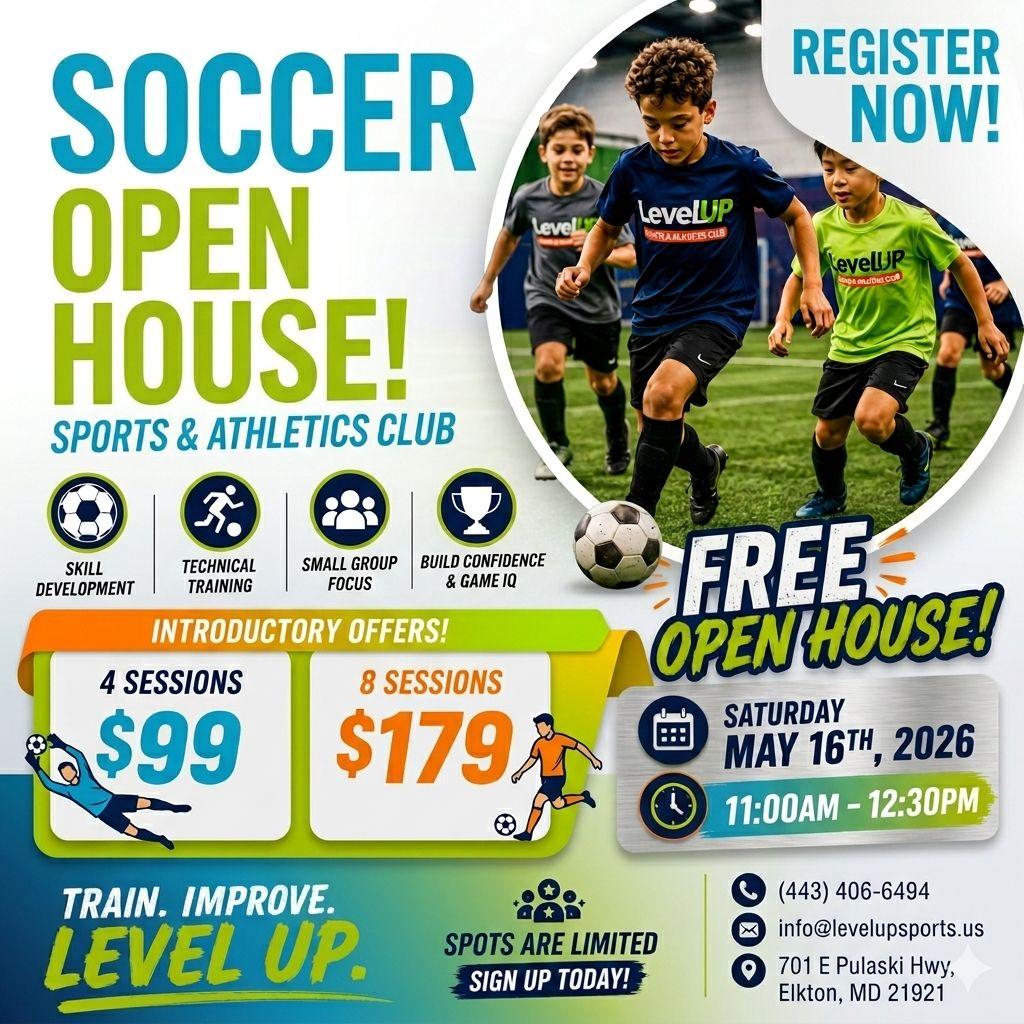LevelUP Soccer Academy Open House flyer — Saturday, May 16, 2026, 11 AM – 12:30 PM, free event with introductory offers 4 sessions $99 or 8 sessions $179